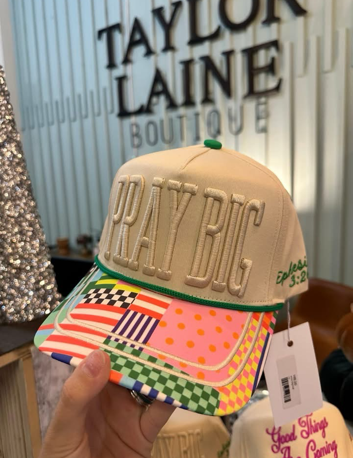 Pray Big Hat